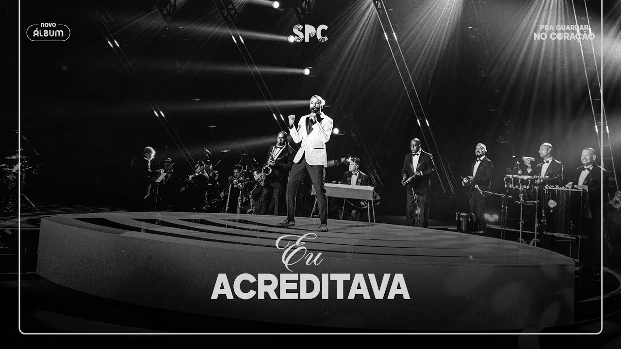 Só Pra Contrariar - Eu Acreditava (Álbum Pra Guardar no Coração)
