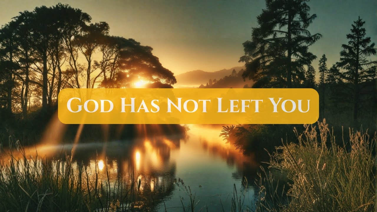 Even Through the Fire — God Has Not Left You