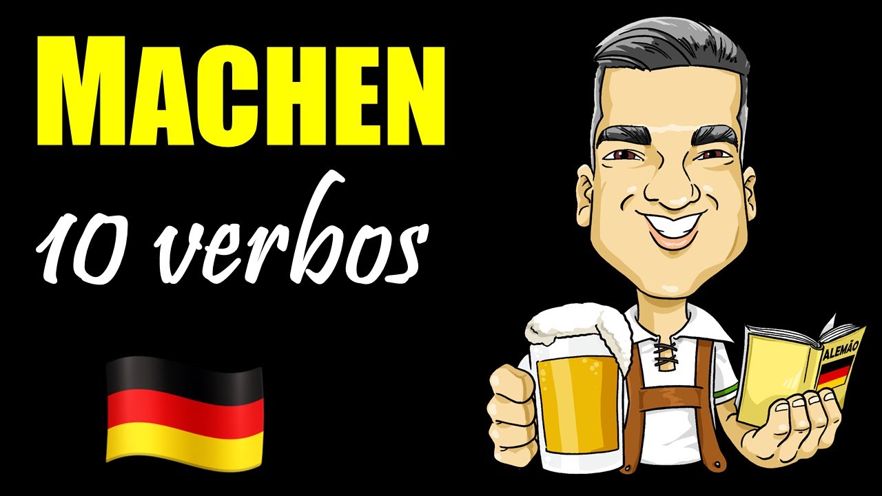 10 Verbos Compostos com MACHEN (Aprender Alemão)