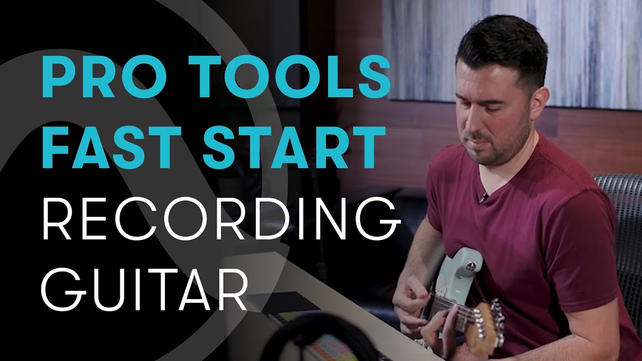 Pro Tools Fast Start — Глава 3: Запись гитары
