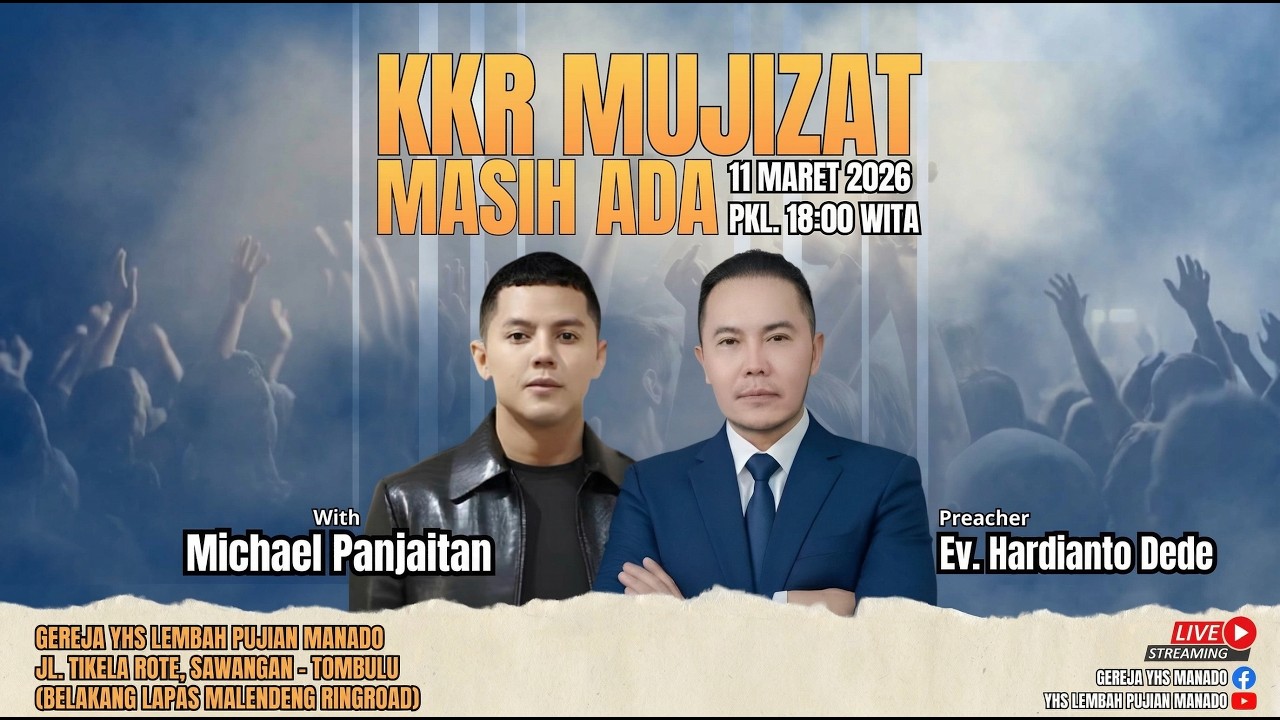 KKR Mujizat Masih Ada with Michael Panjaitan - PS. Ev. Hardianto Dede - 11 Maret 2026