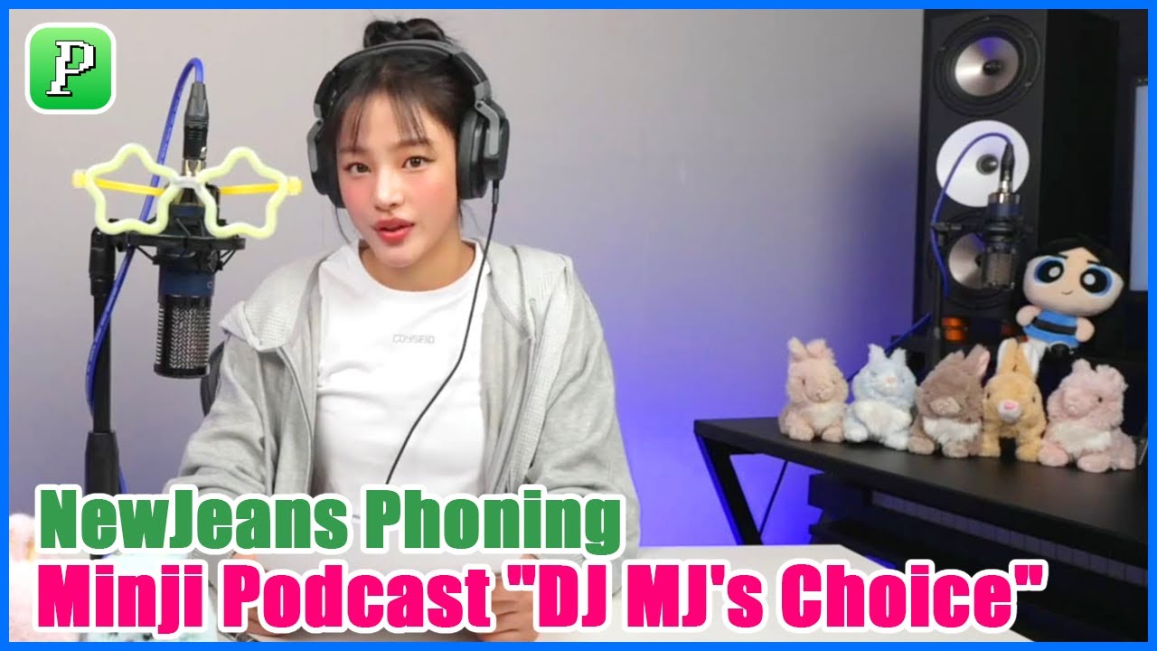 [Eng Sub] Minji  NewJeans Podcast Ep5: 'DJ MJ's Choice' at Phoning 2024/12/16