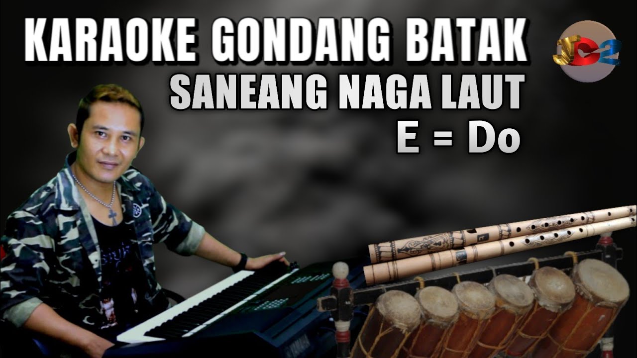 Gondang Batak, Saneang Naga Laut, E=Do - Karaoke Seruling Batak - Gondang Batak Karaoke Keyboard