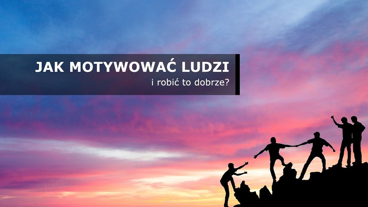 Jak motywować ludzi i robić to dobrze? (s01e08)