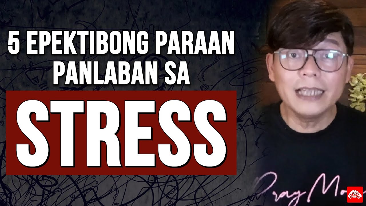 5 Epektibong Paraan Panlaban sa Stress