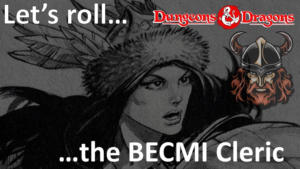 Let’s roll…a Cleric! Character generation and development in BECMI Dungeons and Dragons