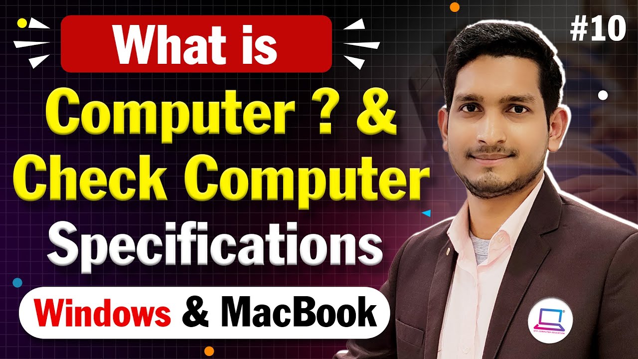 What is Computer? - How to Check Computer Details in Windows and MacBook