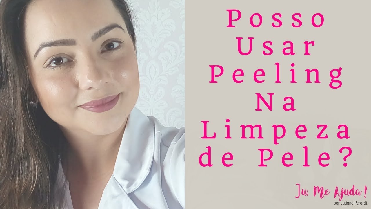 Em Qual Momento Usar Peeling Químico na Limpeza de Pele? #JuResponde