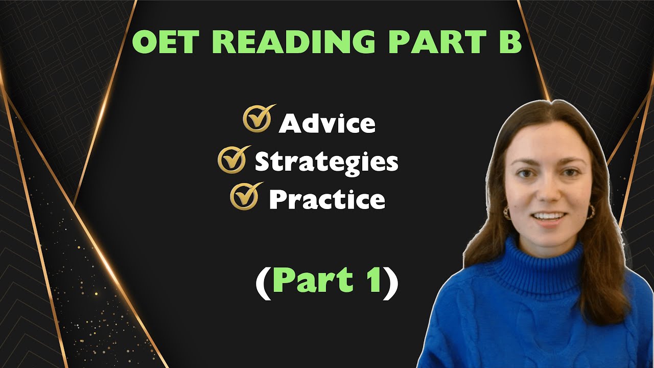 How To Improve My OET Scores for Reading Part B: Advice, Strategies & Practice (Part 1)