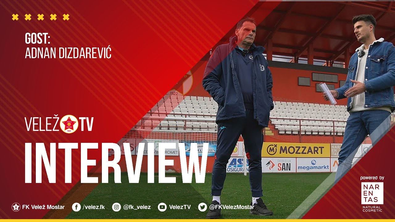VeležTV INTERVIEW  I  Adnan Dizdarević: Moj jedini san bio je braniti za Velež