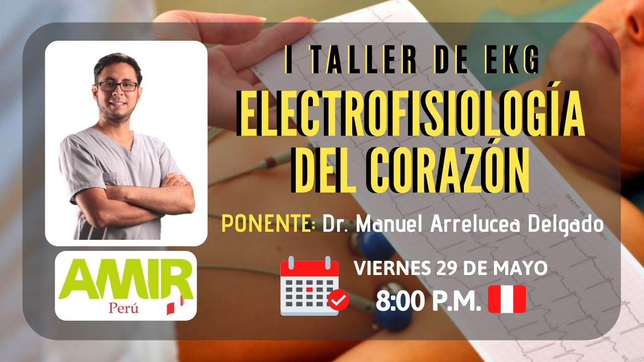 I TALLER DE EKG - ELECTROFISIOLOGÍA DEL CORAZÓN