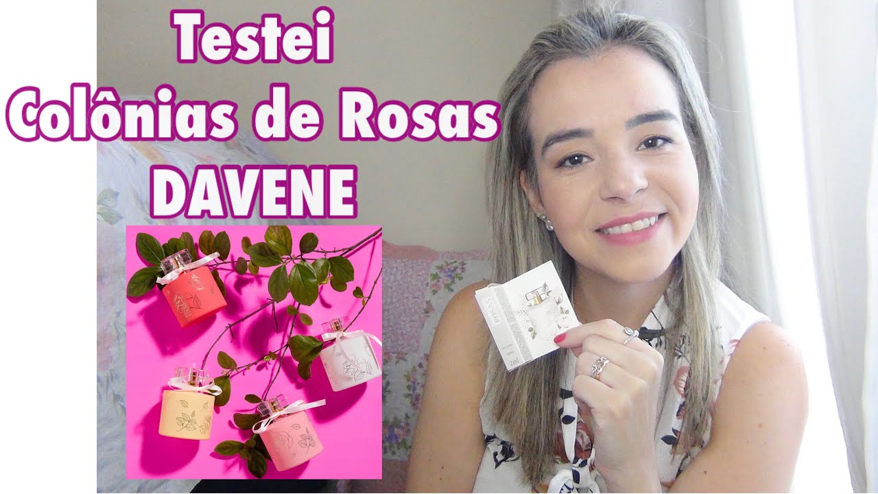 Testei:  4 Perfumes de Rosas Davene- Velvet, Summer, Sublime e Bouquet Essence