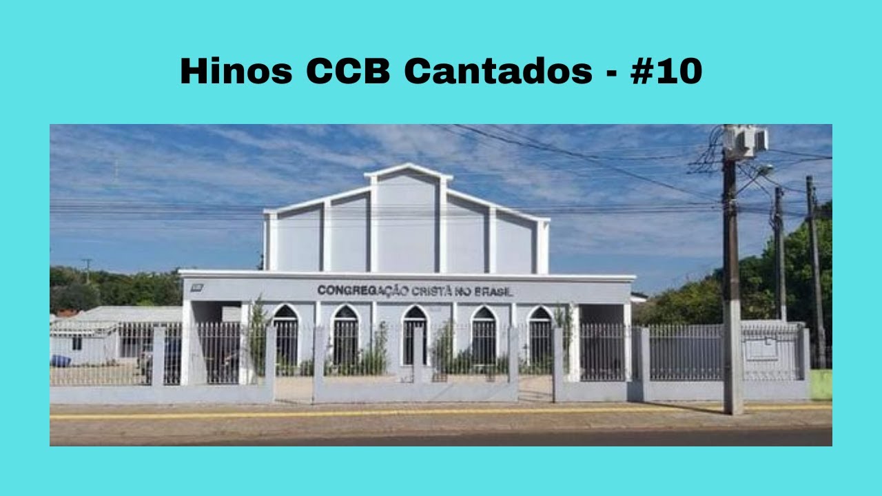 Hinos CCB Cantados - #10.