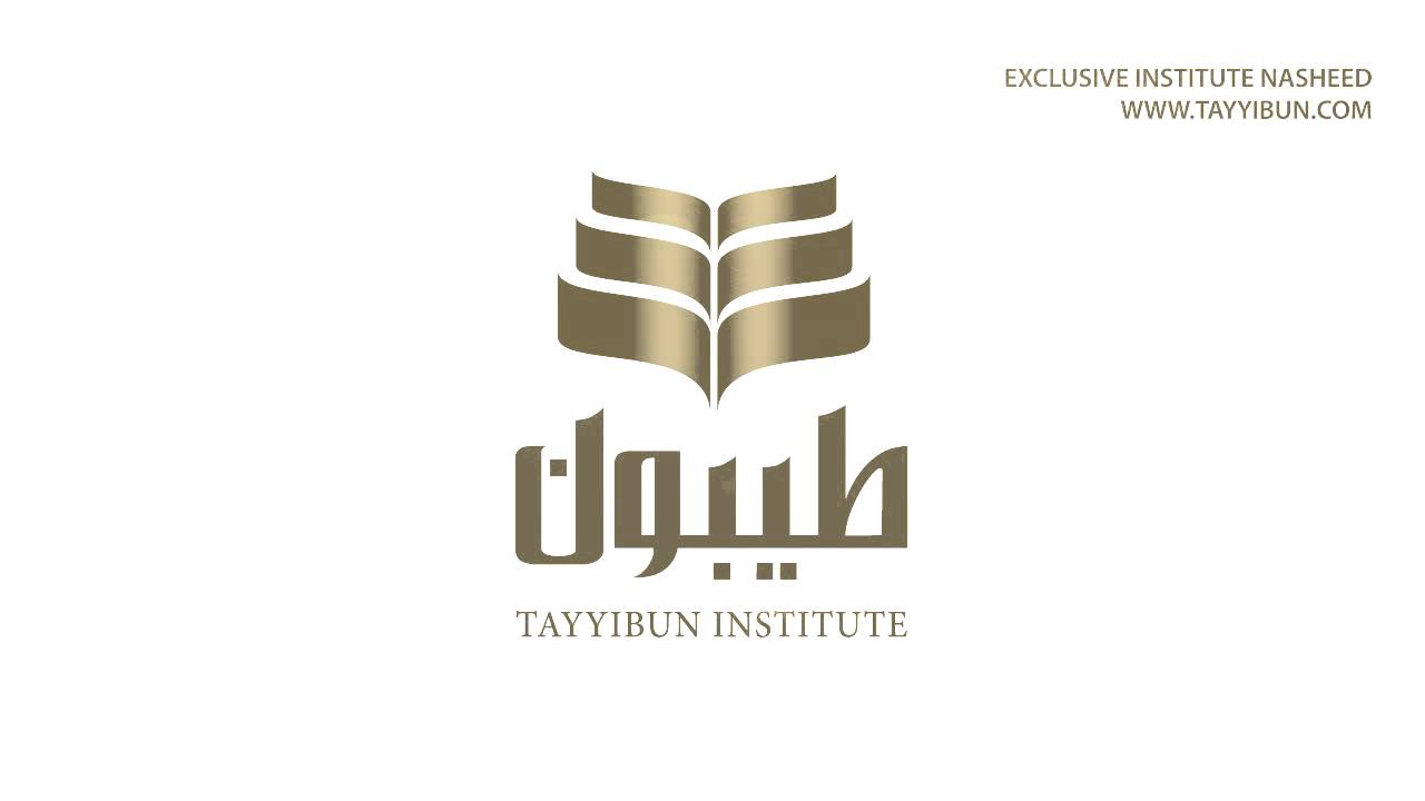 Tayyibun Institute Exclusive Nasheed