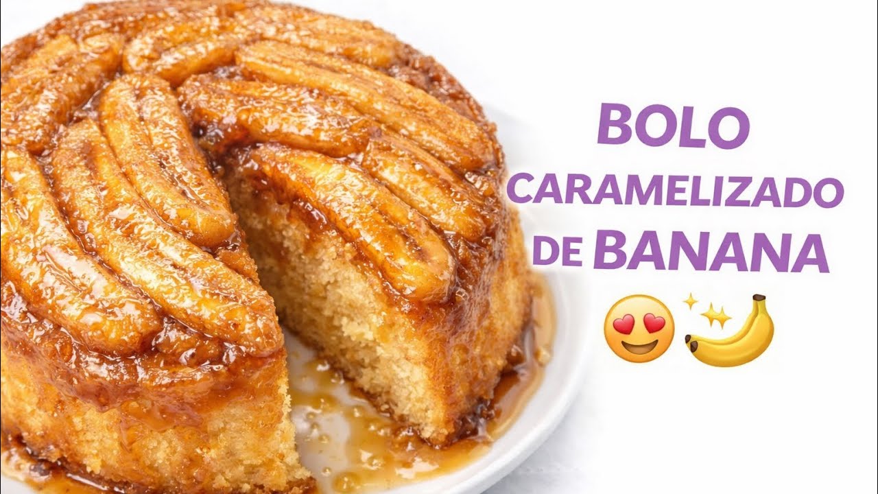BOLO CARAMELIZADO DE BANANA 🍌✨ Fica molhadinho e derrete na boca!