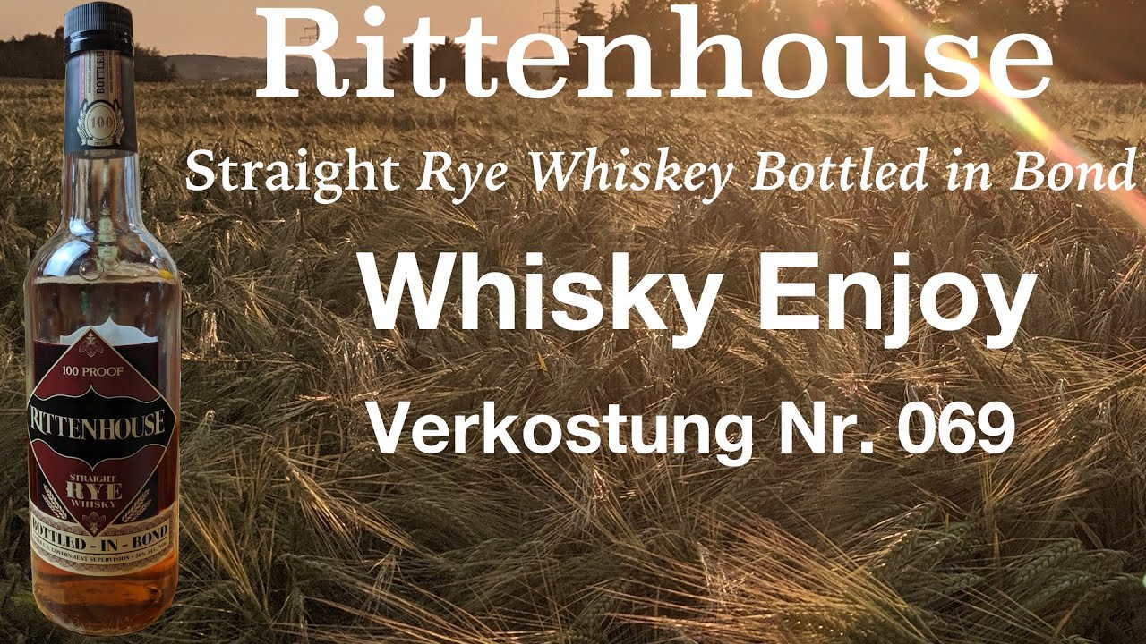 Rittenhouse Straight Rye Whiskey Verkostung Nr. 069
