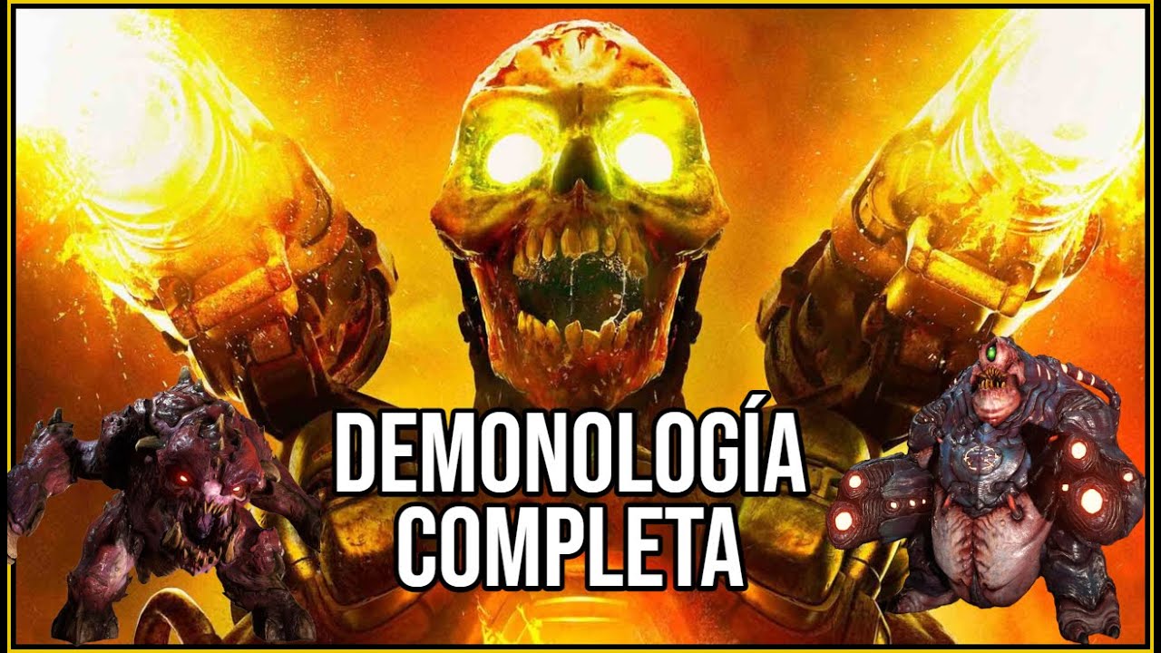 TODOS LOS DEMONIOS DE LA SAGA DOOM EXPLICADOS