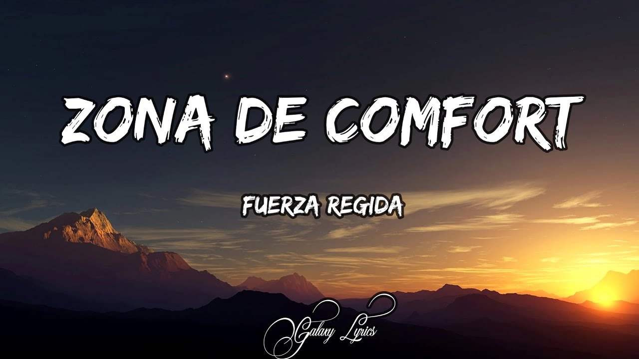 Fuerza Regida - Zona De Confort | Letra / Lyrics