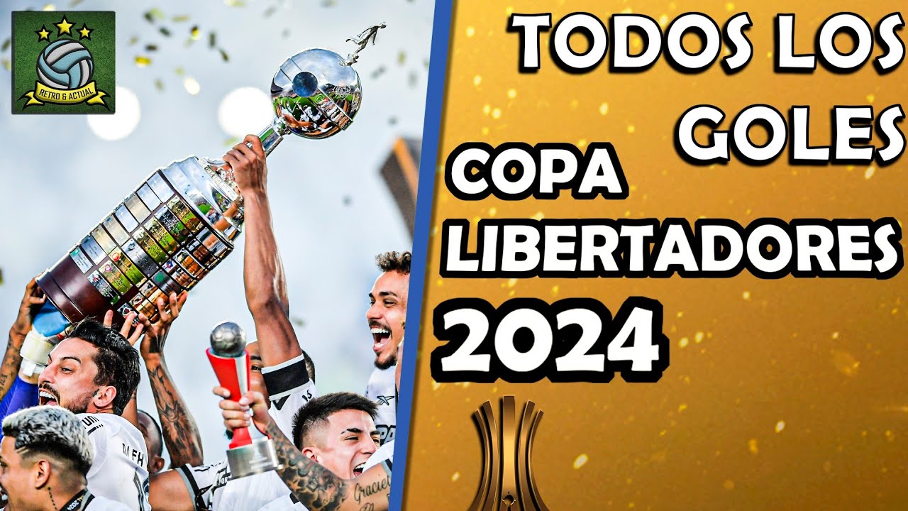 Todos los Goles de la Copa Libertadores 2024