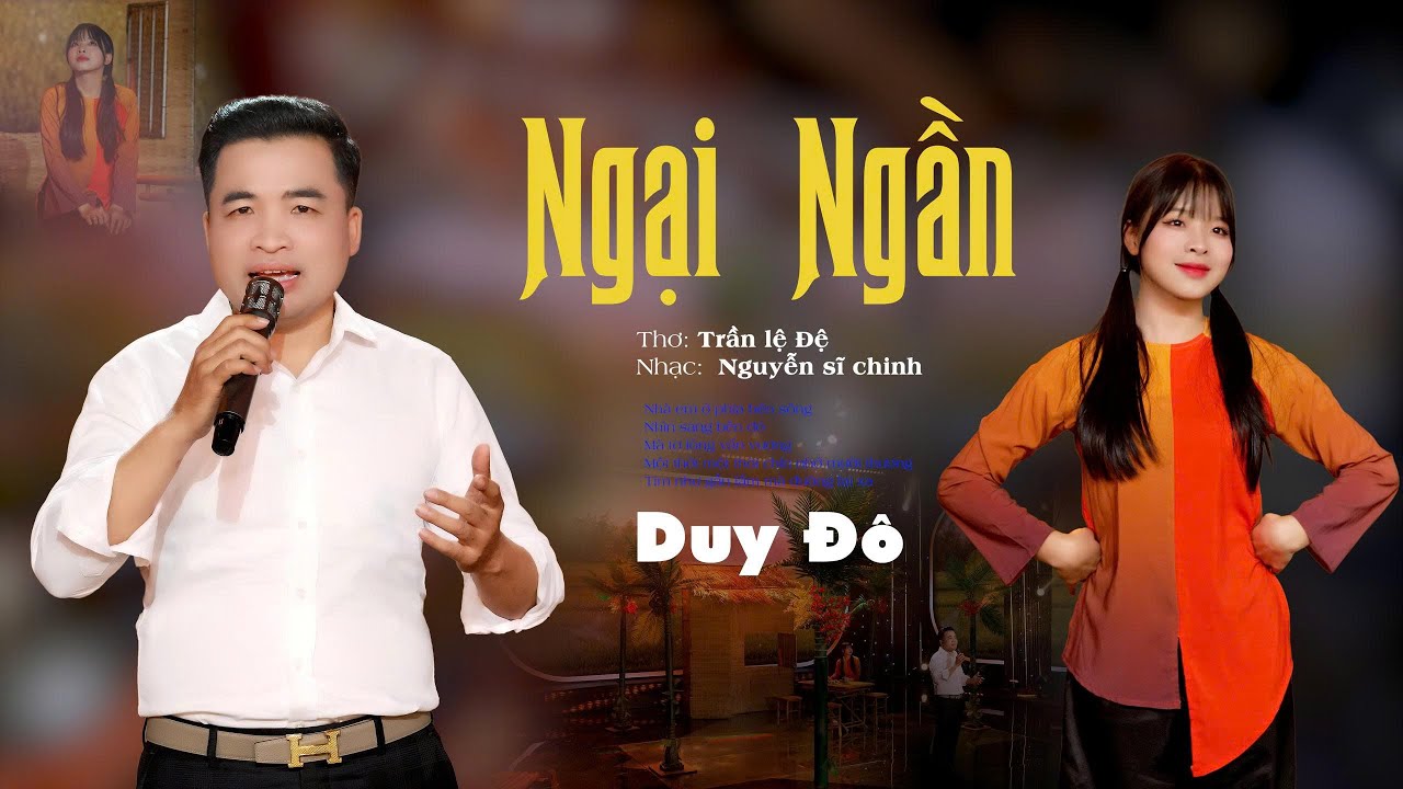 Ngại Ngần-Duy Đô Cover (Nhạc xuân 2026)