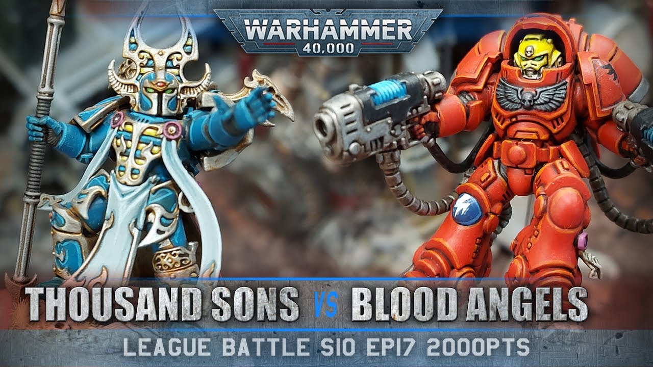 Thousand Sons vs Blood Angels Warhammer 40K Battle Report 9th Edition 2000pts