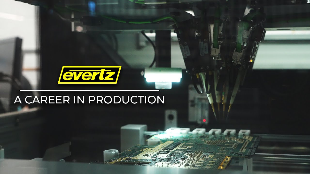 Evertz Life | Manufacturing the Tech of Tomorrow
