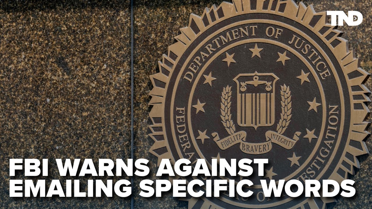 FBI issues new warning; be on the lookout for specific language in emails