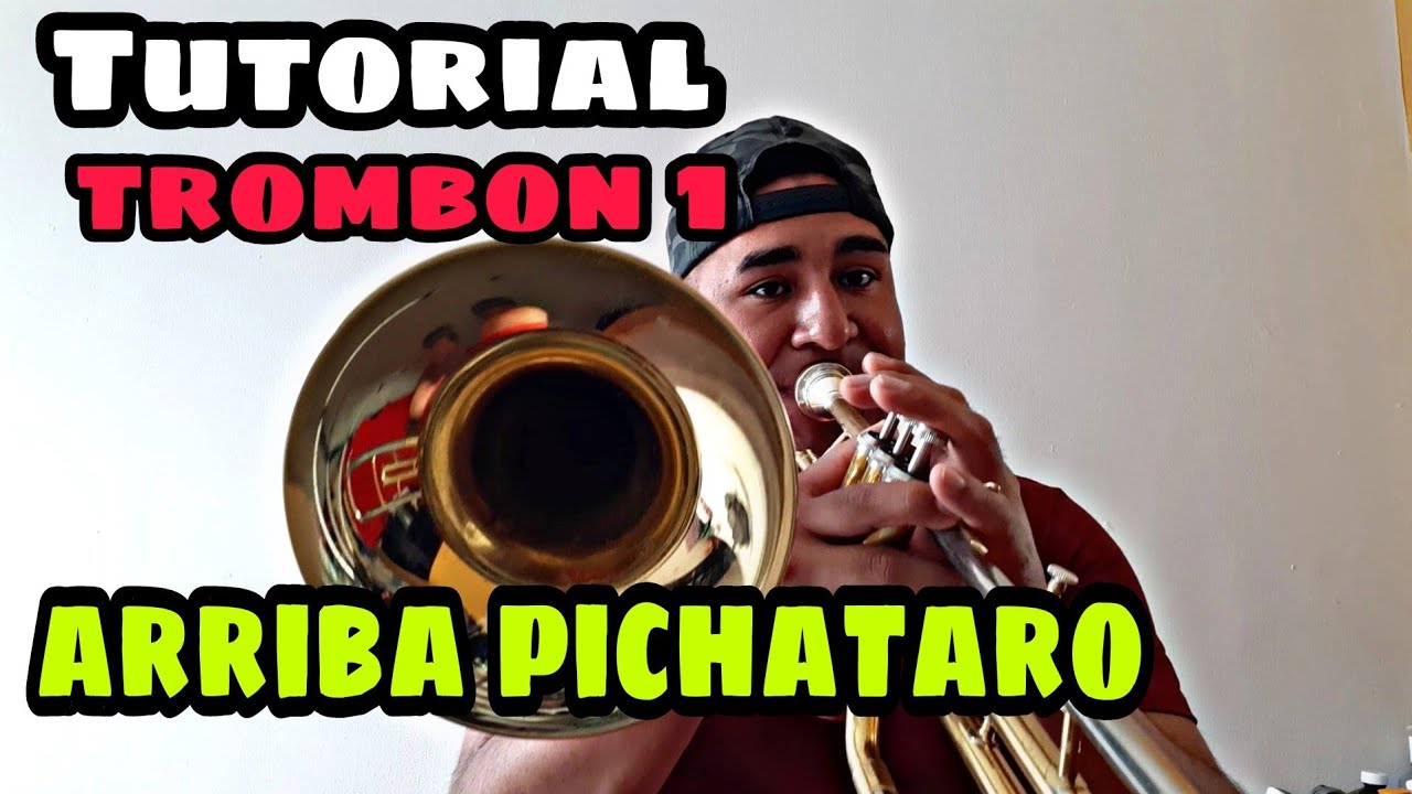 Arriba pichataro TUTORIAL De Trombon | Primera cuerda