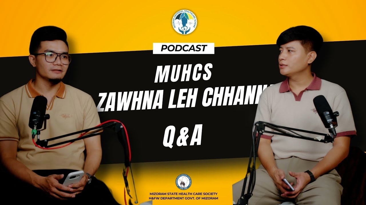 Mizoram Universal HealthCare Scheme chungchanga mipui zawhna lakkhawm chhanna #MUHCS #Healthcare