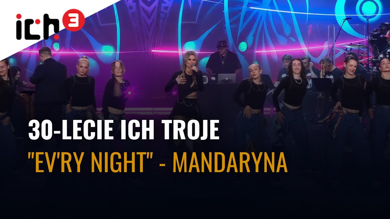 MANDARYNA -  EV'RY NIGHT | ICH TROJE KONCERT JUBILEUSZOWY W SOPOCIE | 30-LECIE  NA SCENIE