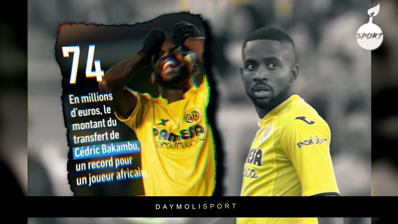 Cedric Bakambu - L' Histoire du transfert - Daymolisport #1