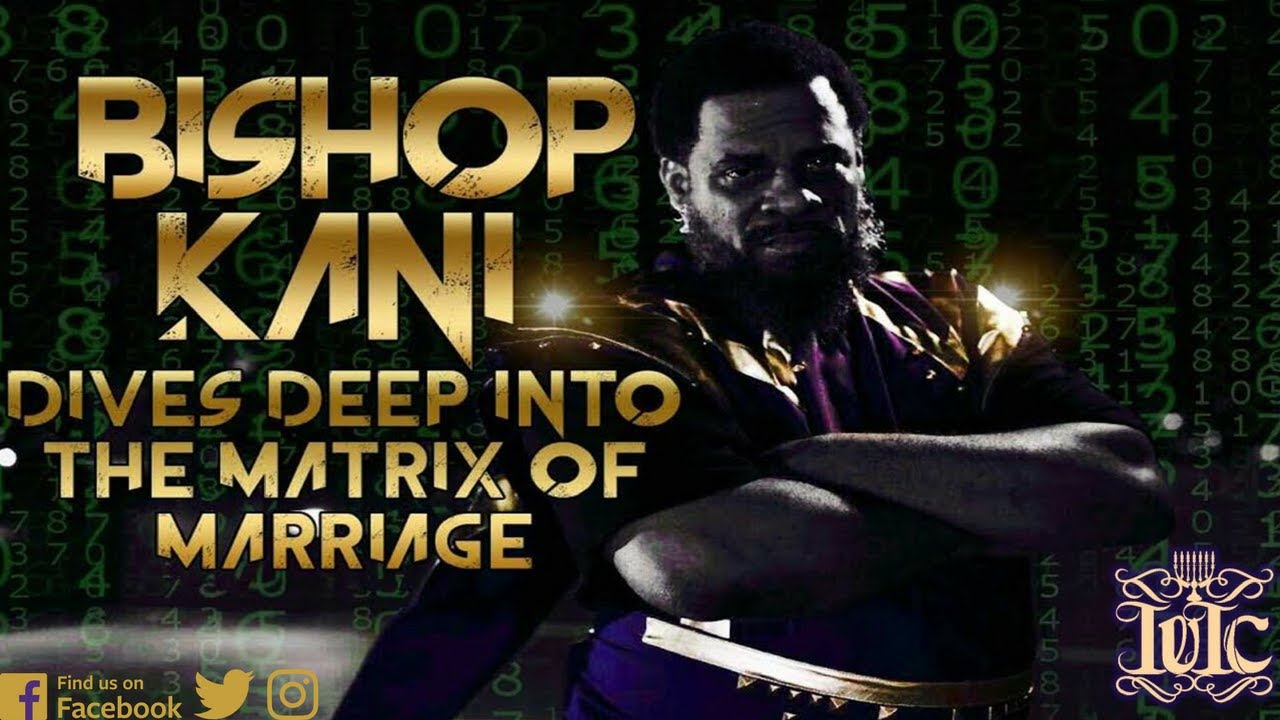 The Israelites: Bishop Kani Dives Deep Into The Matrix Of Marriage