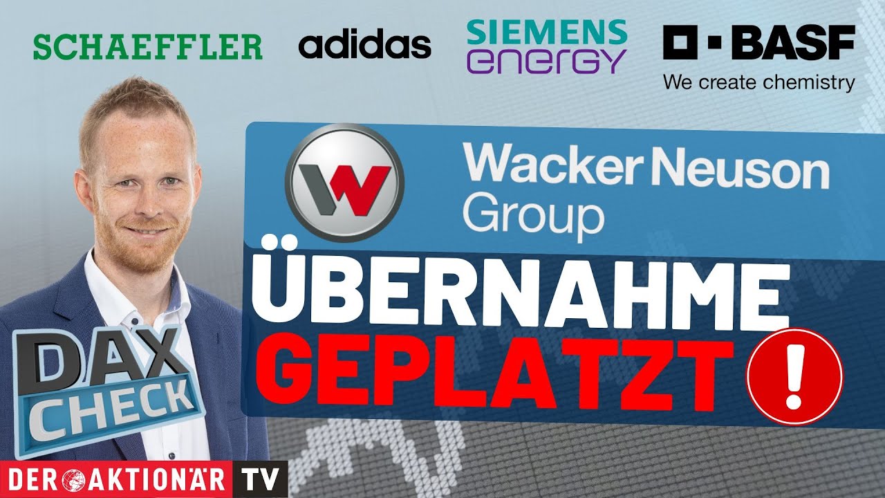 DAX-Check LIVE: Adidas, BASF, Rheinmetall, Schaeffler, Siemens Energy, Wacker Neuson im Fokus
