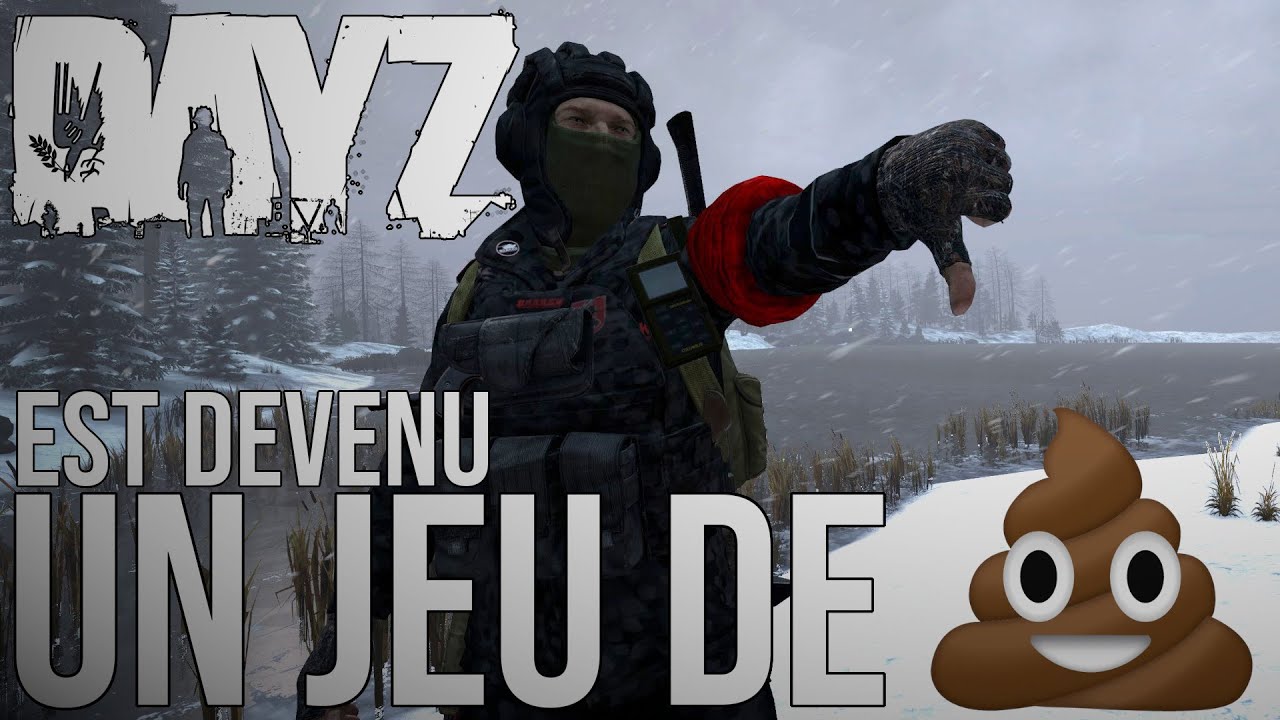 DayZ est devenu un jeu de 💩 dommage... on t'aimais bien.