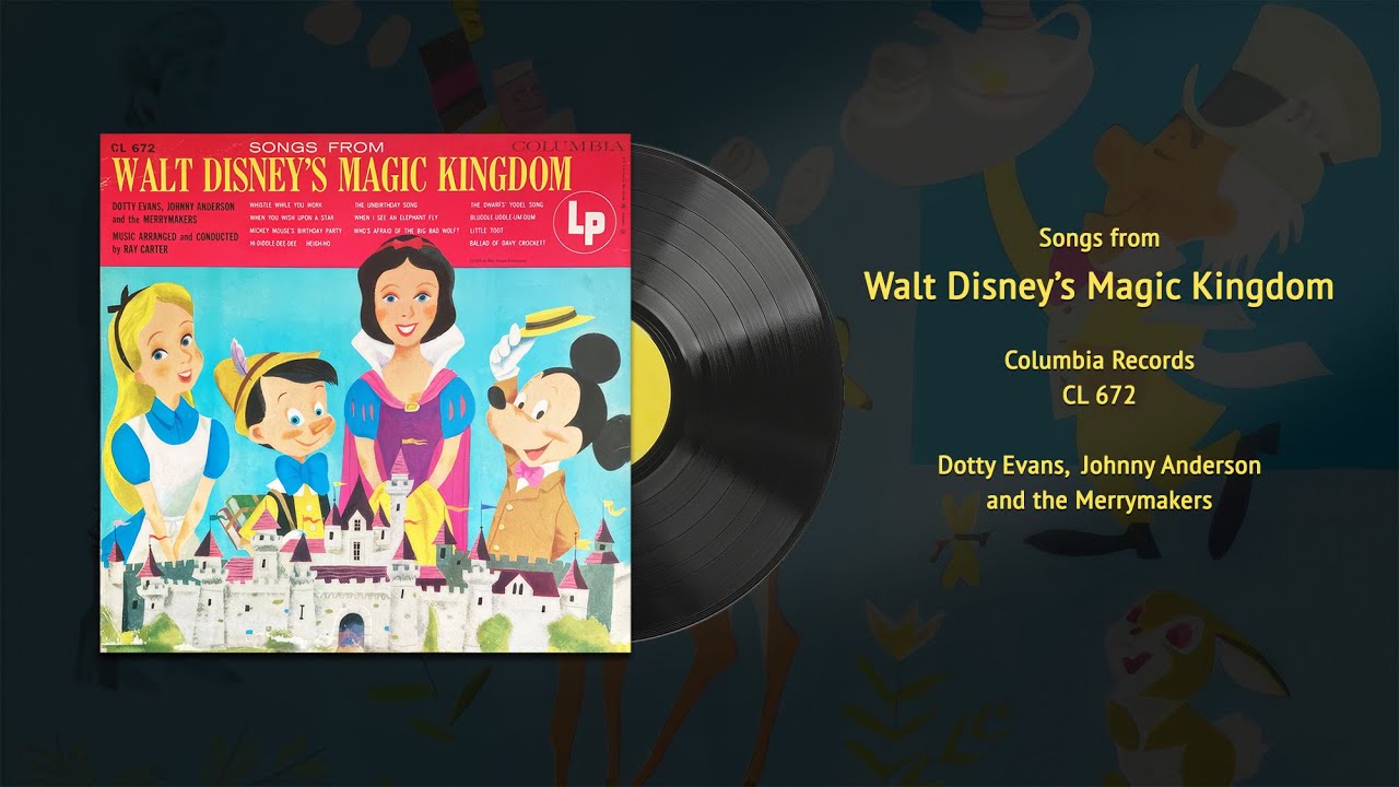 Songs from Walt Disney's Magic Kingdom (CL 672) | Vintage Disney Vinyl Restored