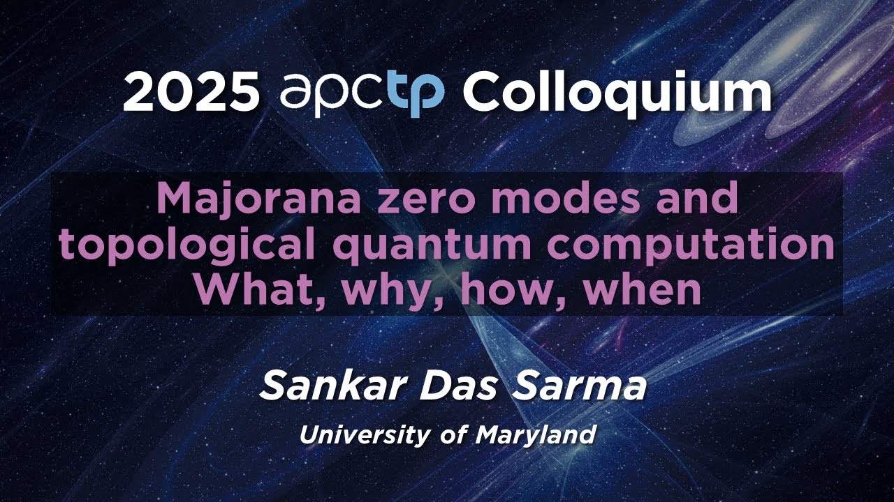 Majorana zero modes and topological quantum computation  What, why, how, when|Prof. Sankar Das Sarma