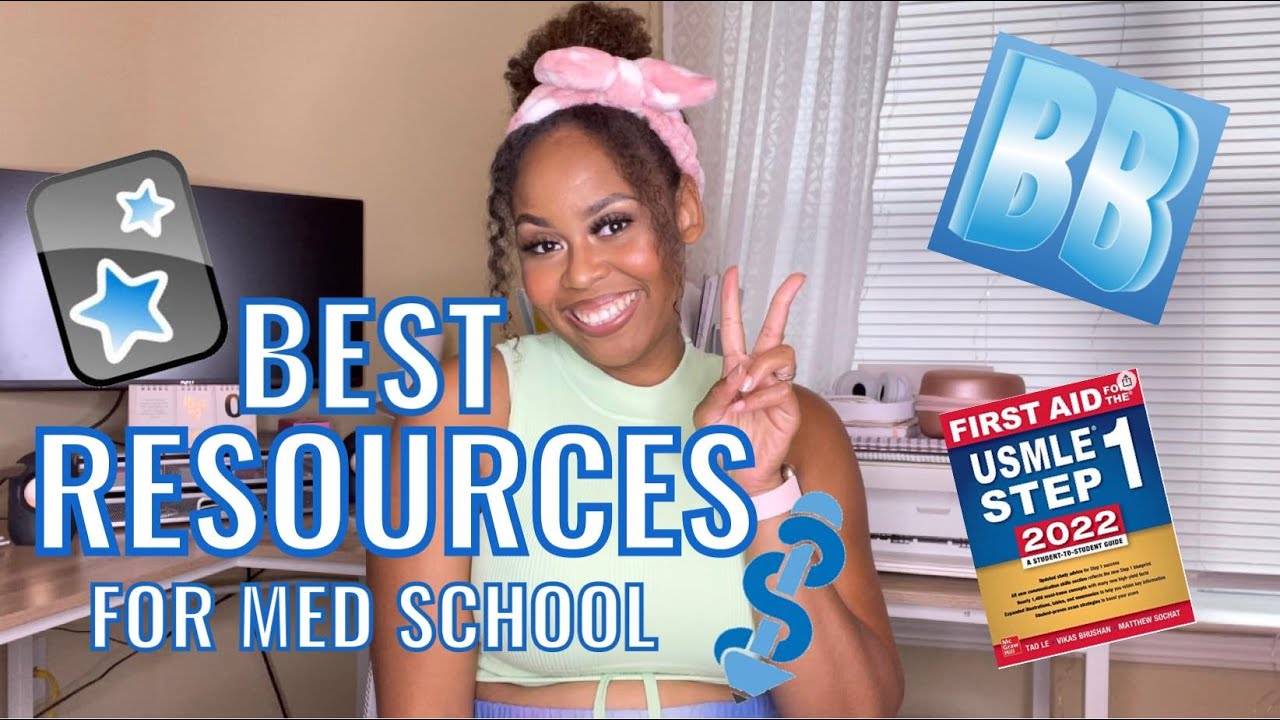 Best Resources for Med School