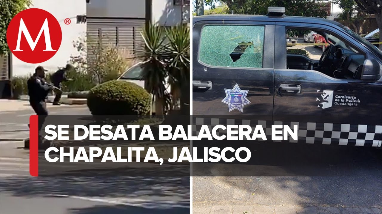 ¿Qué provocó la balacera en Chapalita, Jalisco?