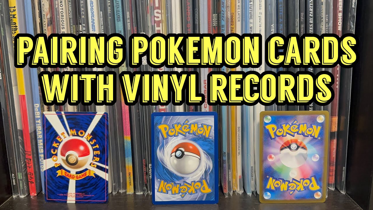 Can I Pair These Pokémon Pulls with the Perfect Vinyl Records?