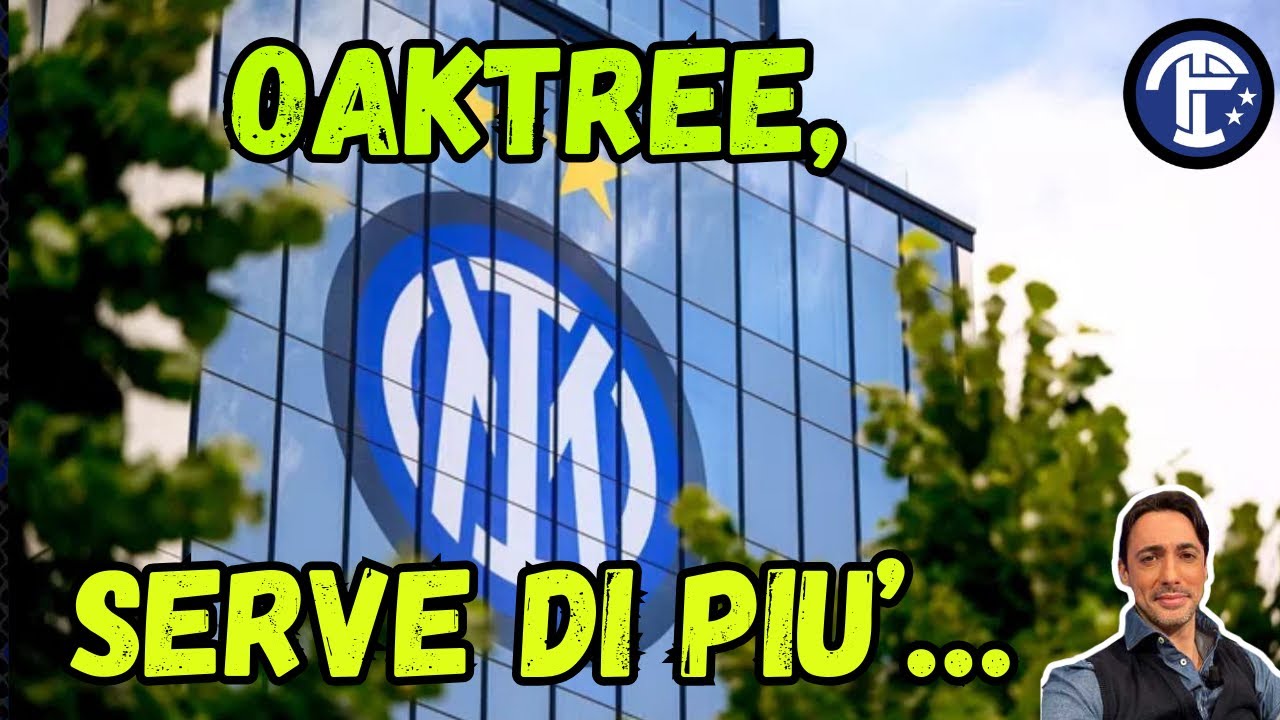 INTER FUORI! UN SEGNALE PER OAKTREE