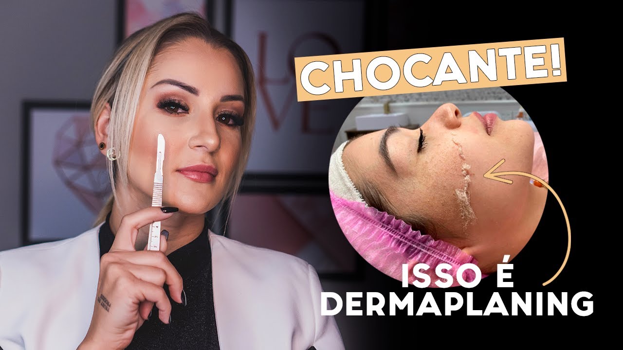 Você conhece o Dermaplaning?