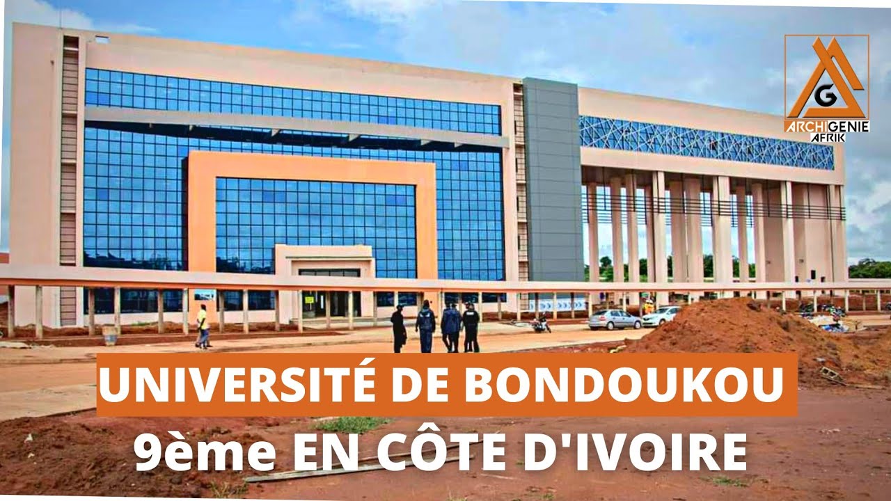 L'UNIVERSITÉ DE BONDOUKOU , LA 9ÈME UNIVERSITÉ DE CÔTE-D'IVOIRE