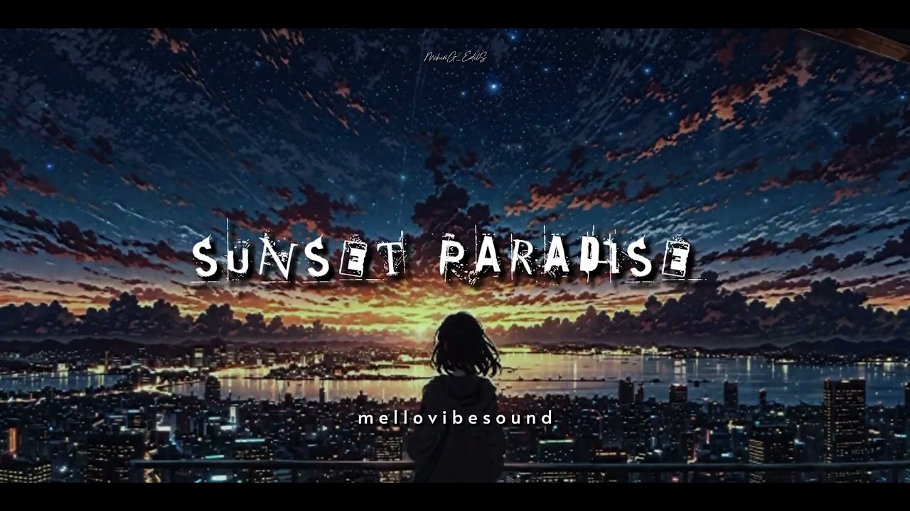 Sunset paradise (themed soulful energy full song) - Mello Cold