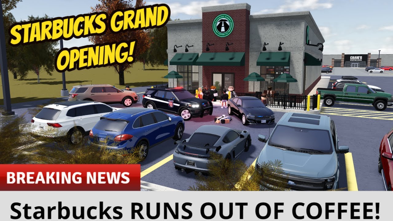 Greenville, Wisc Roblox l STARBUCKS GRAND OPENING Angry Customers UPDATE Roleplay