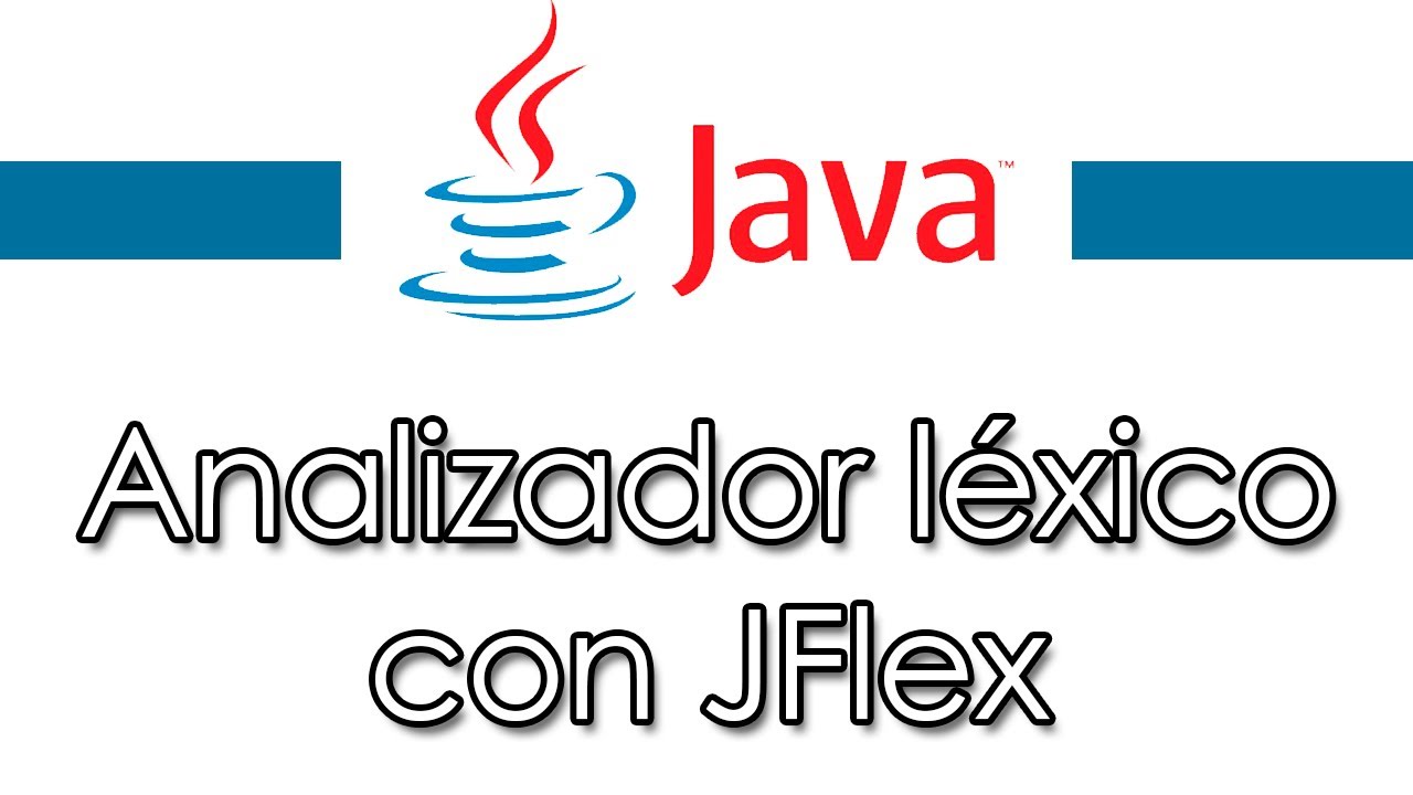 JFlex | Analizador léxico con Java (explicación paso a paso)