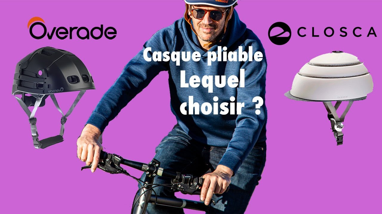 Overade vs Closca : Casque pliable, lequel choisir ?