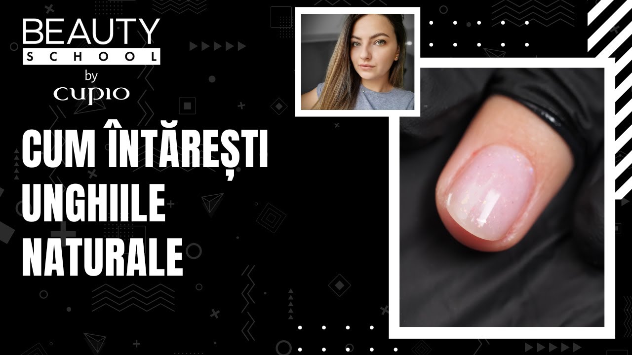 Cum intaresti unghiile naturale? 💅🏻 Beauty School by Cupio 📚