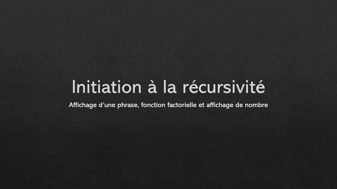 Programmation en C : Introduction a la récursivité