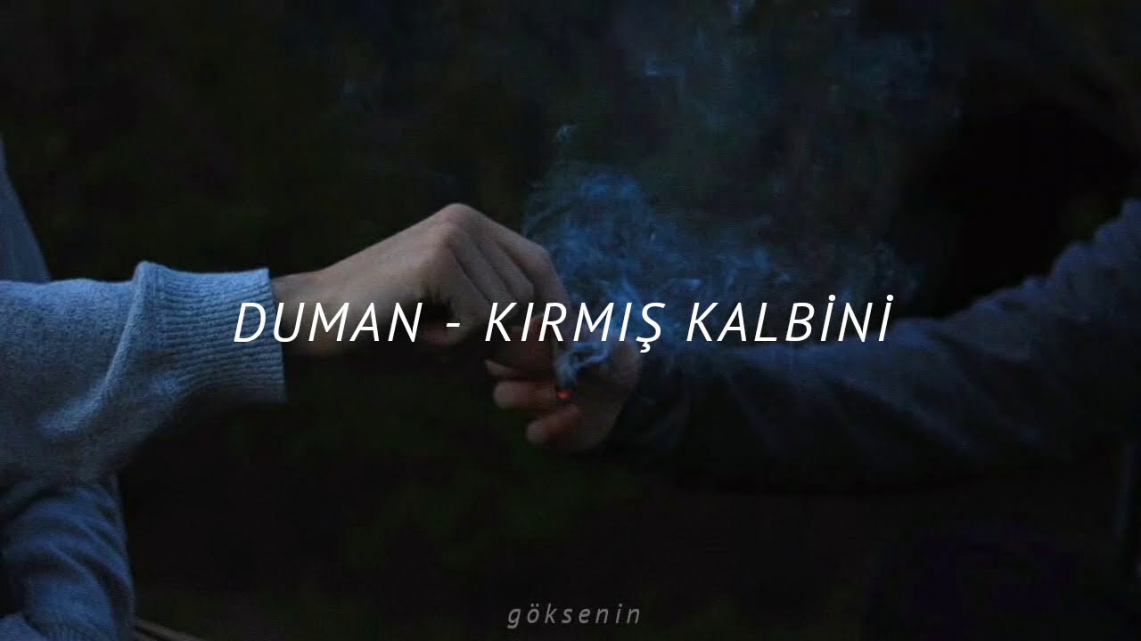Duman - Kırmış Kalbini | S&ouml;zleri
