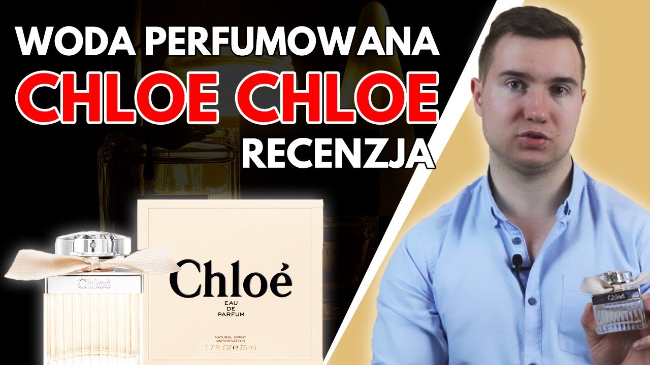 Perfumy CHLOE CHLOE - SPRAWDZONY PREZENT dla dziewczyny, na dzień matki, urodziny, czy walentynki